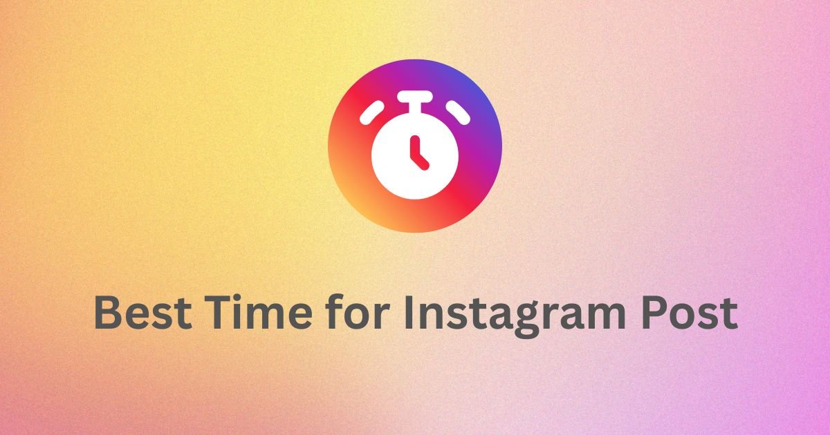 You are currently viewing Best Time to Post on Instagram for More Reach in India